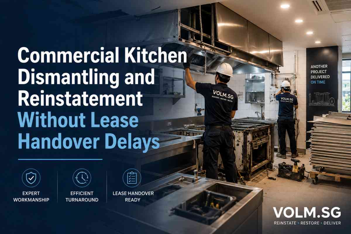 commercial kitchen dismantling and reinstatement in singapore